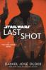 Last Shot (Star Wars) - Daniel Jose Older