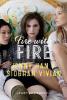 Fire with Fire - Jenny Han, Siobhan Vivian