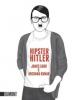 Hipster Hitler - Archana Kumar, James Carr