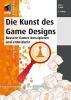 Die Kunst des Game Designs - Jesse Schell