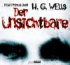 Der Unsichtbare, 3 Audio-CDs - H. G. Wells