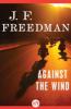 Against the Wind - J. F. Freedman