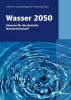 Wasser 2050 - Engelbert Schramm, Thomas Kluge