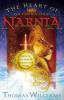The Heart of the Chronicles of Narnia - Thomas Williams