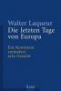 Die letzten Tage von Europa - Walter Laqueur