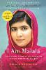 I Am Malala: The Girl Who Stood Up for Education and Was Shot by the Taliban: The Girl Who Stood Up for Education and Was Shot by the Taliban - Malala Yousafzai