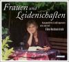 Frauen und Leidenschaften, 1 Audio-CD - Elke Heidenreich