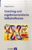 Coaching und ergebnisorientierte Selbstreflexion - Siegfried Greif