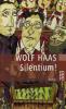 Silentium! - Wolf Haas
