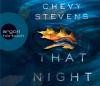 That Night, 6 Audio-CDs - Chevy Stevens