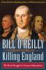Killing England - Martin Dugard, Bill O'Reilly