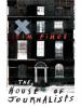 The House of Journalists - Tim Finch