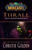 World of Warcraft - Thrall - Drachendämmerung - Christie Golden