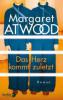 Das Herz kommt zuletzt - Margaret Atwood