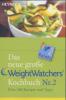 Das neue große Weight Watchers Kochbuch. Nr.2 - 