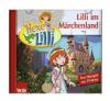Lilli im Märchenland, 1 Audio-CD - Knister