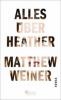 Alles über Heather - Matthew Weiner