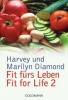 Fit fürs Leben. Fit for Life II - Harvey Diamond, Marilyn Diamond