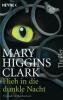 Flieh in die dunkle Nacht - Mary Higgins Clark
