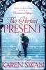 The Perfect Present - Karen Swan