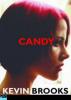 Candy, English edition - Kevin Brooks