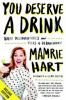 You Deserve a Drink Deluxe - Mamrie Hart