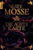 Die achte Karte - Kate Mosse