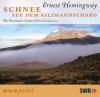 Schnee auf dem Kilimandscharo, 1 Audio-CD - Ernest Hemingway