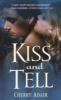Kiss and Tell - Cherry Adair