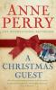 A Christmas Guest (Christmas Novella 3) - Anne Perry