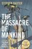The Massacre of Mankind - Stephen Baxter