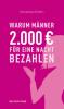 Warum Männer 2000 Euro für eine Nacht bezahlen - Vanessa Eden