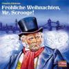 Fröhliche Weihnachten, Mr. Scrooge!, 2 Audio-CDs - Charles Dickens