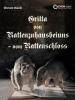 Gritta von Rattenzuhausbeiuns - vom Rattenschloss - Christa Kozik