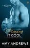 Playing It Cool - Amy Andrews