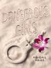 Dangerous Girls - Abigail Haas