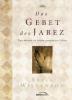 Das Gebet des Jabez - Bruce Wilkinson