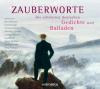 Zauberworte - Die schönsten deutschen Gedichte und Balladen, 6 Audio-CDs - 