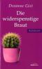 Die widerspenstige Braut - Deeanne Gist