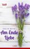 Am Ende Liebe (Kurzgeschichte, Liebe) - Evelyn Weyhe