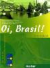 Oi, Brasil! Arbeitsbuch - Nair Nagamine Sommer, Odete Nagamine Weidmann, Armindo José Morais