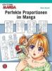 How To Draw Manga: Perfekte Proportionen im Manga - Hikaru Hayashi