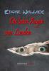 Die toten Augen von London - Edgar Wallace