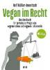 Vegan im Recht - Ralf Müller-Amenitsch
