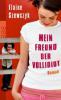 Mein Freund der Vollidiot - Elaine Szewczyk