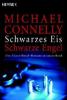 Schwarzes Eis. Schwarze Engel - Michael Connelly