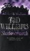Shadowmarch - Tad Williams