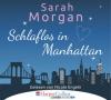 Schlaflos in Manhattan, 4 Audio-CDs - Sarah Morgan