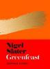 Greenfeast: Autumn Winter - Nigel Slater