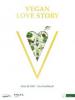 Vegan Love Story - Rolf Hiltl, Reto Frei
